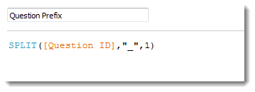Figure 7 -- Calculated field to that will group related questions based on whatever comes before the underscore in the Question ID field.
