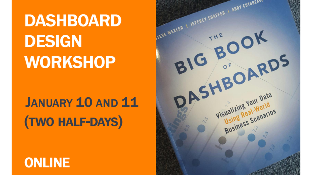 Dashboard Design Online January 10 and 11 Data Revelations